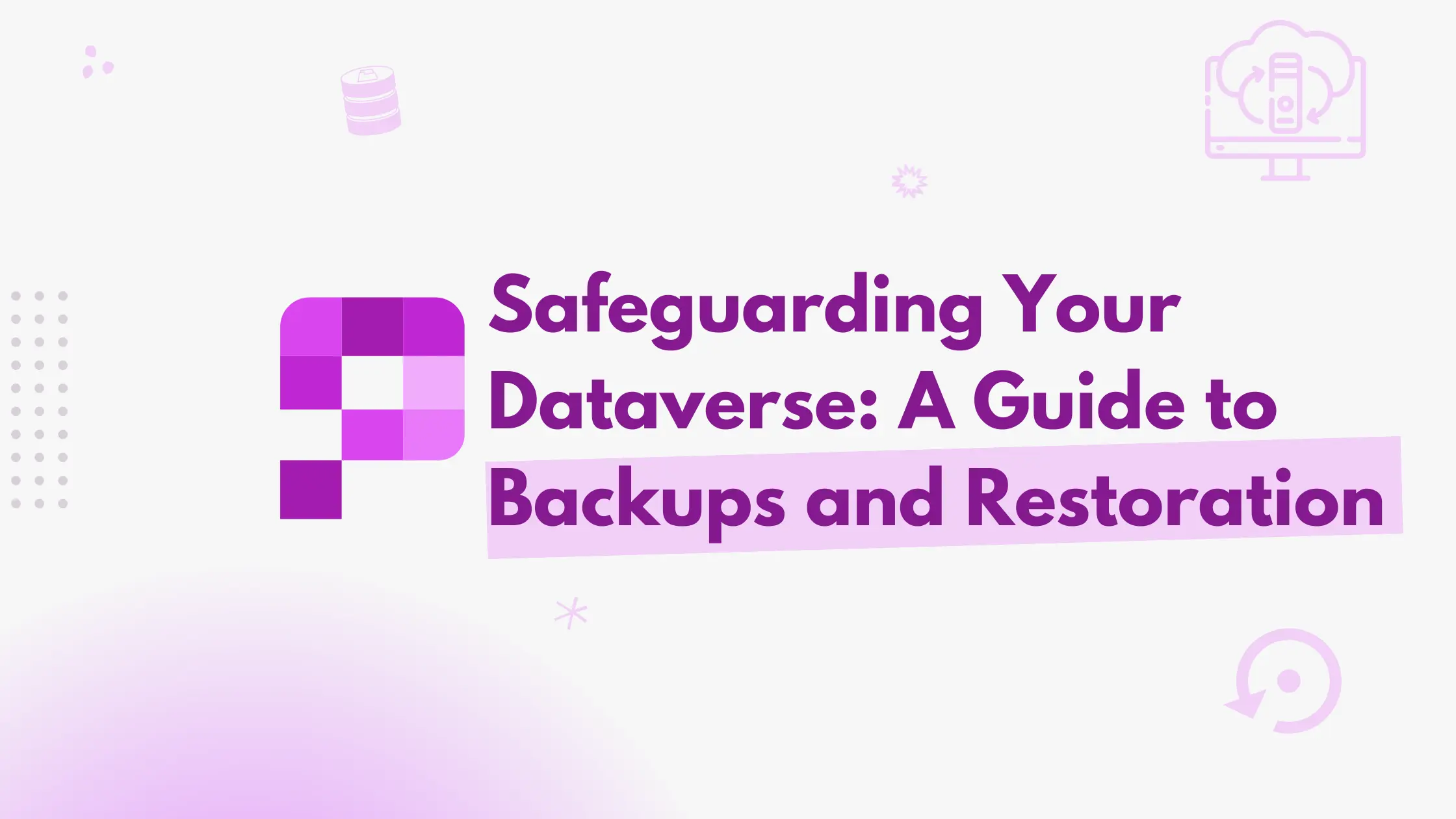 backups and data restoration in dataverse